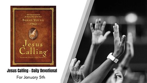 Jesus Calling - Daily Devotional - January 5th