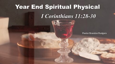 Year End Spiritual Physical, Pastor Brandon Rodgers, 12-29-2024