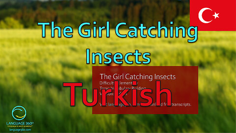 The Girl Catching Insects: Turkish