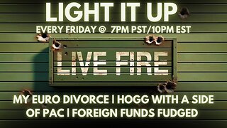 My EURO Divorce | HOGG with a side of PAC | Foreign FUNDS Fudged