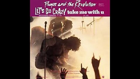 Prince, Prince and The Revolution - Let's Go Crazy