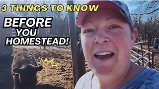 3 Things I Wish I Knew Before Starting My Homestead | Response to @Homesteadyshow