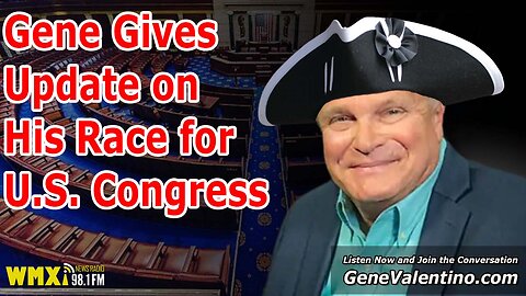 Gene Gives Update on His Race for U.S. Congress