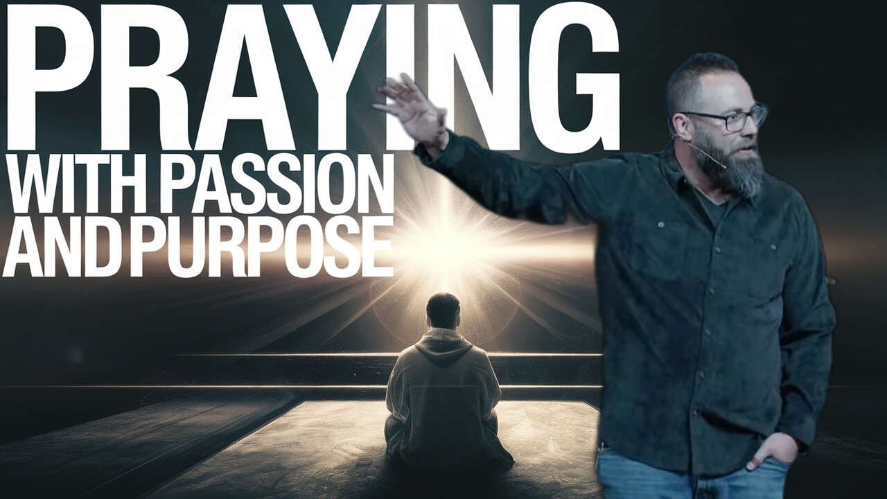 Praying with passion and purpose | Disciples Fast, Pray, and Trust | Nathan Bentley