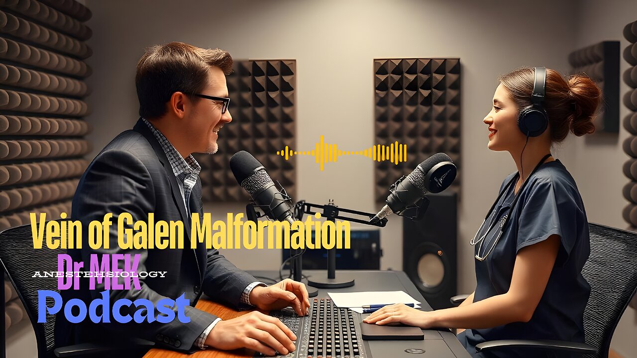 Understanding Vein of Galen Malformation | Dr. MEK Anesthesiology #anesthesiology #anesthesia