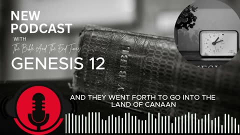 🔴 Genesis 12 - God’s Call to Abram & His Journey to Egypt | KJV Audio & Text