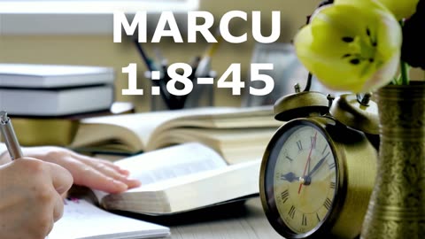 Marcu 1:8-45 | Itinerar Biblic | Episodul 147