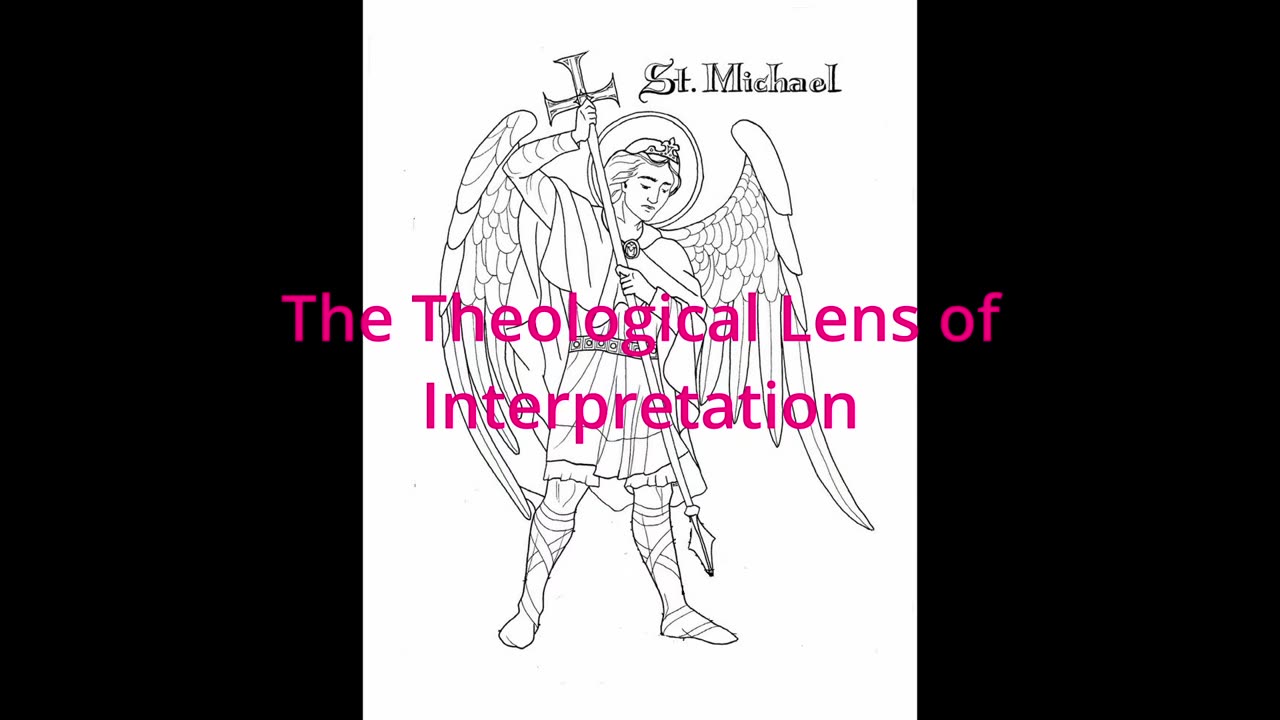 Episode 20 Segment 5: Theological Lens of Interpretation