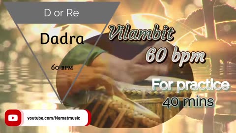 Dadra Vilambit Tabla Re or D 40 mins Ghazal songs