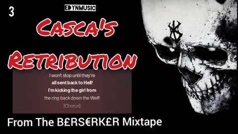 Casca's Retribution | (Song 3 of the BERSERKER Mixtape)