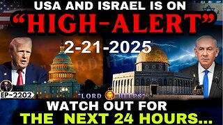 SHOCKING! "HIGH ALERT IN USA AND ISRAEL"! Bible Prophetic Word Today! - 2/21/2025