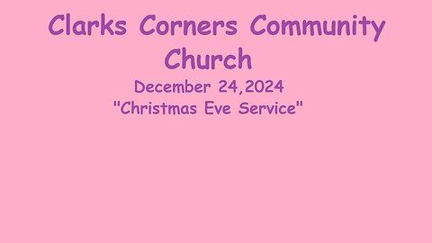 12/24/2024 Christmas Eve Service