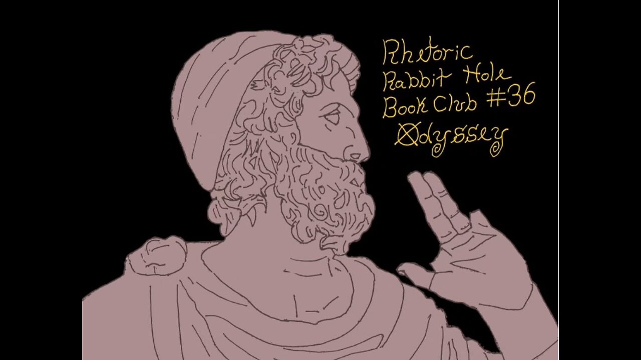Rhetoric Rabbit Hole - Book Club #36 - Odyssey
