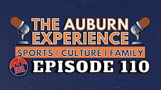 The Auburn Experience Podcast | EP. 110 | Live + Q&A