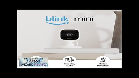 Blink Mini – Compact indoor plug-in smart security camera 1080p HD video Review