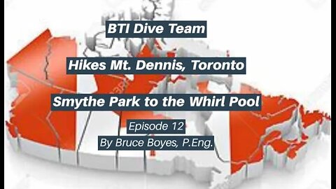 CNE - Destinations: BTI Dive Team - Hikes Mt. Dennis, Toronto - Episode 12 @CNE-tm1jp