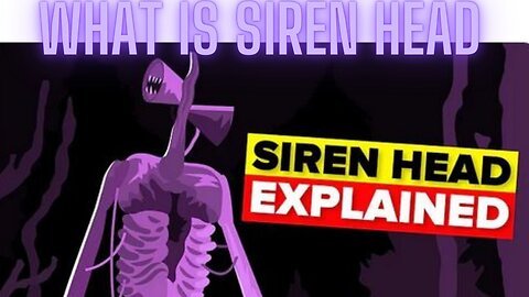 WHAT IS A SIREN HEAD! SIREN HEAD EXPLAINED !