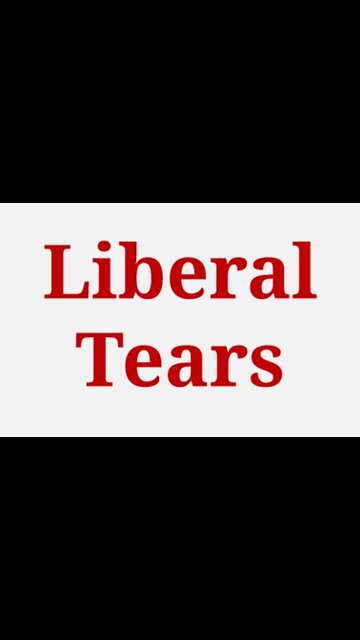 Liberal Tears