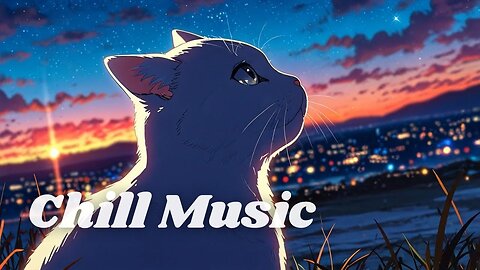 Chill Music | Relaxing Songs for Stress Relief & Calm Vibes