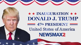 SPECIAL COVERAGE: The Inauguration of President Donald J. Trump | NEWSMAX2