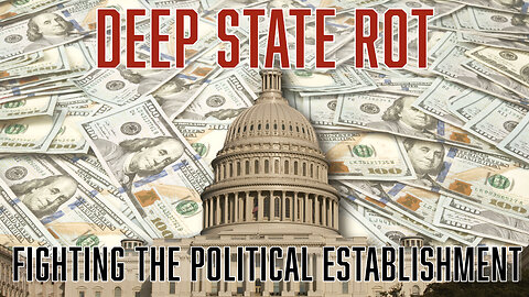 Deep State Rot. Fighting The Political Establishment- Truth Today 03-06-25