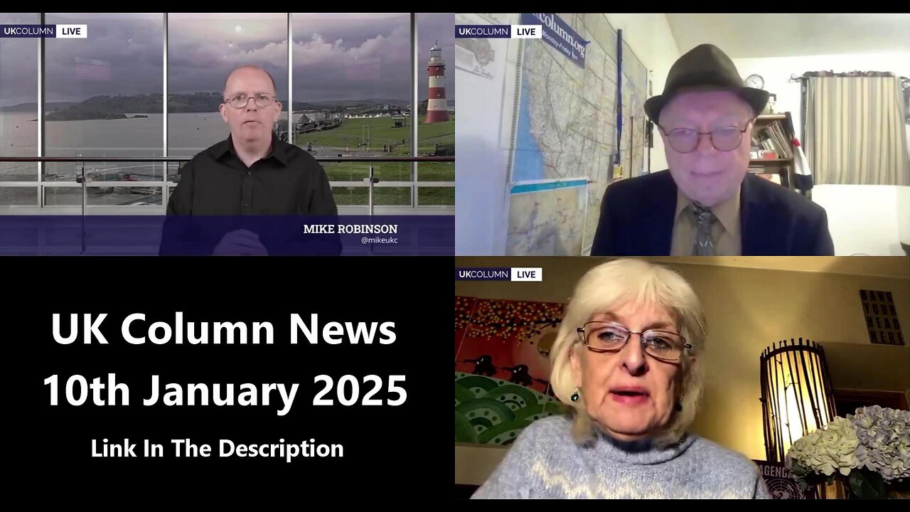 UK Column News - 10th January 2025