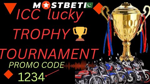 HOW TO PLAY ICC LUCK TROPHY TOURNAMENT ON MOSTBET?