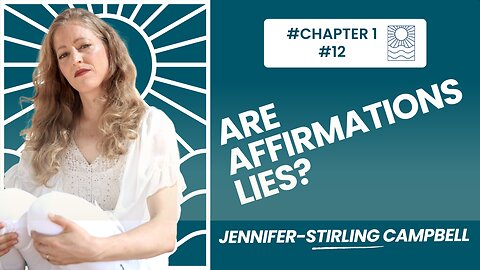 12. Are Affirmations Lies?