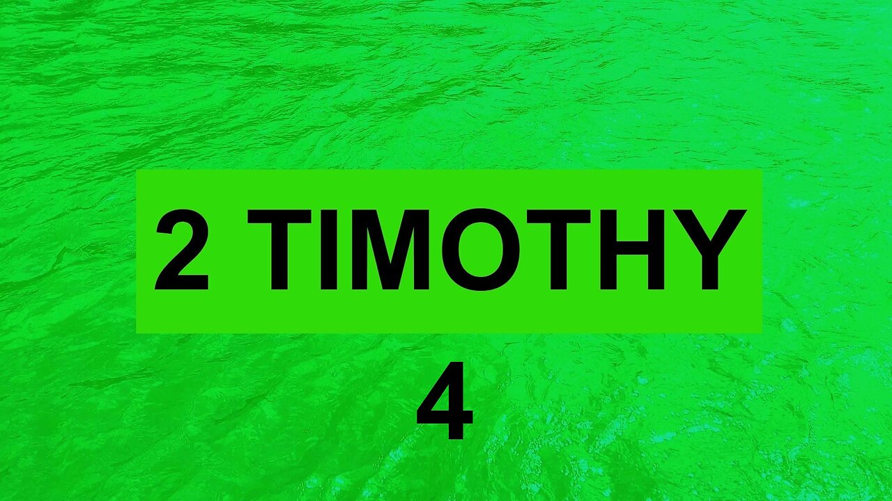 2 Timothy - Chapter 4