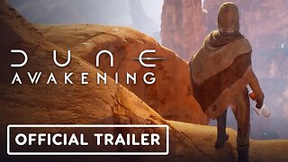 Dune: Awakening - Official Exploring Arrakis Trailer