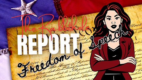 The Rabbithole Report Freedom of Speech