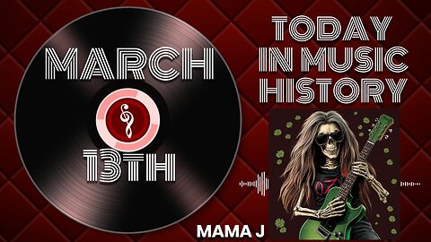 This day in Music History! March 13th (rocknroll, hall of fame, Black Sabbath, Blondie, Sex Pistols)