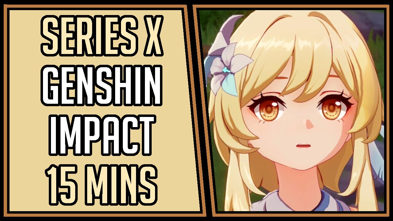 Genshin Impact | Gameplay | 15 Mins #46 | Series X [4Kp60]