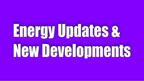 ENERGY UPDATES & NEW DEVELOPMENTS - Maria Benardis