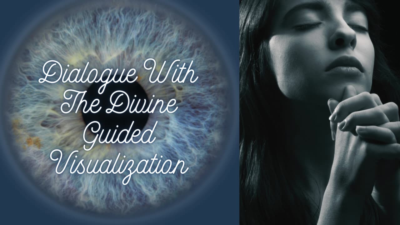 "Powerful Guided Visualization | Inner Dialogue with the Divine"
