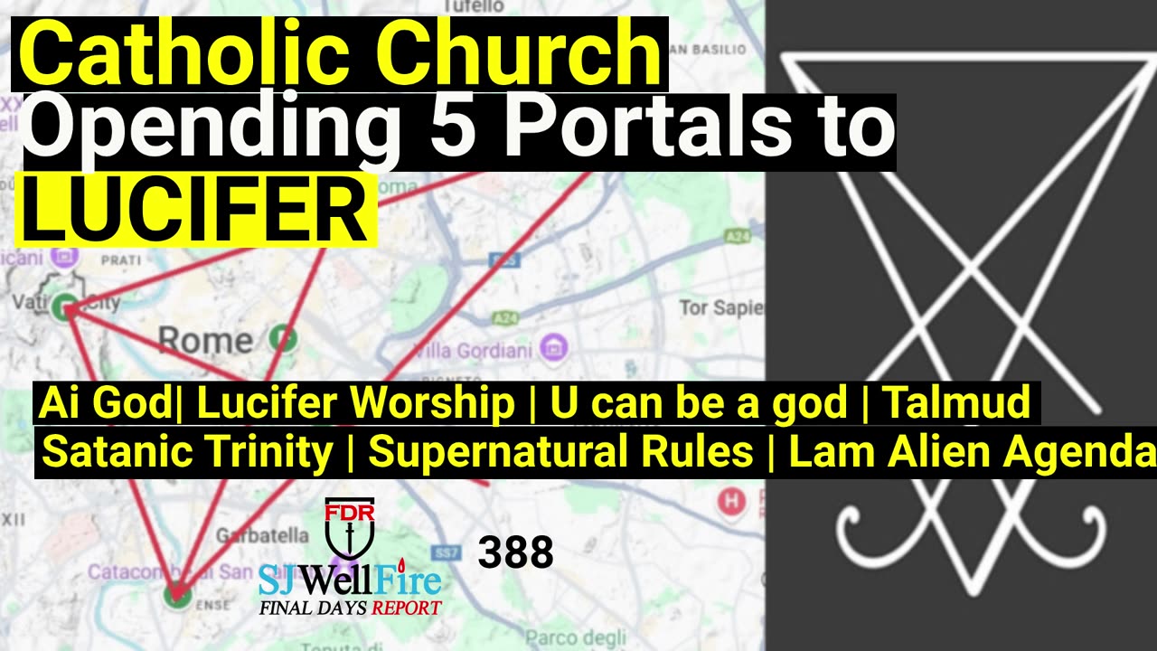 Evidence: Catholic Church Opening Portals to Lucifer