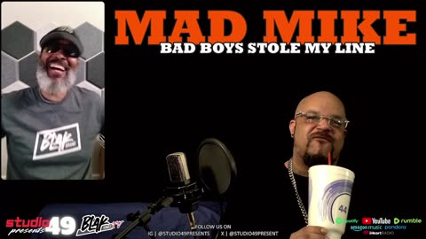 Did the Bad Boys Franchise Steal Mad Mike's Catch Phrase?