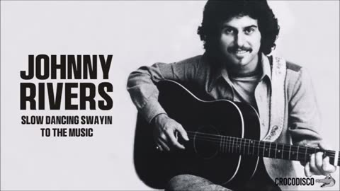 Johnny Rivers - Slow Dancing Swayin To The Music (1977)