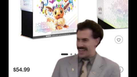 Prismatic Evolutions ETB Sold Out (Borat Version)