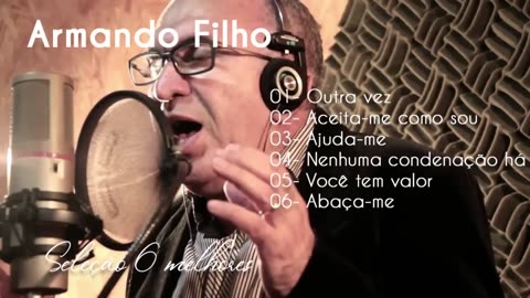 Armando Filho - SELEÇÃO AS 6 MELHORES | AS MAIS OUVIDAS