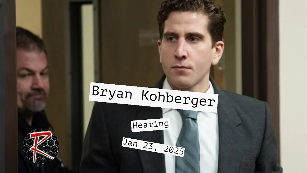 Bryan Kohberger Hearing Jan 23.2025