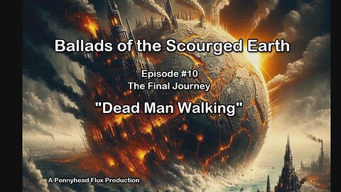 Dead Man Walking: Final journey of Alaric Grey