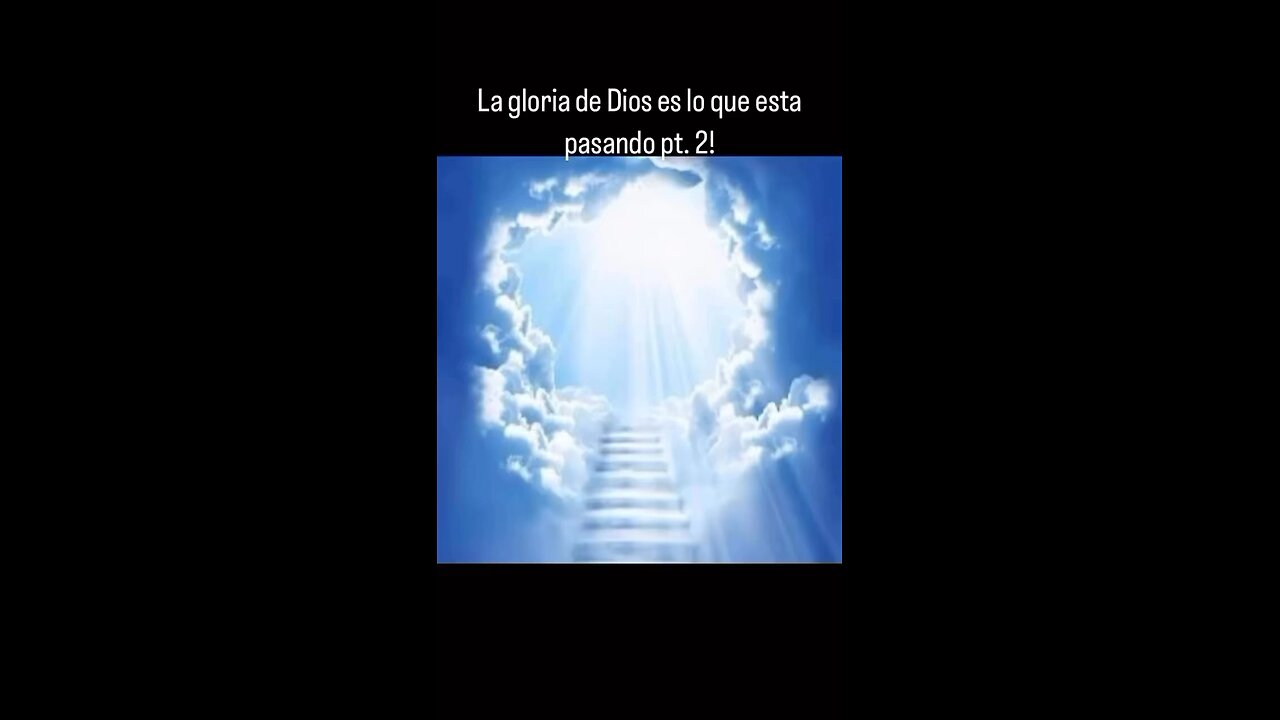 La gloria de Dios es lo que esta pasando pt. 2!