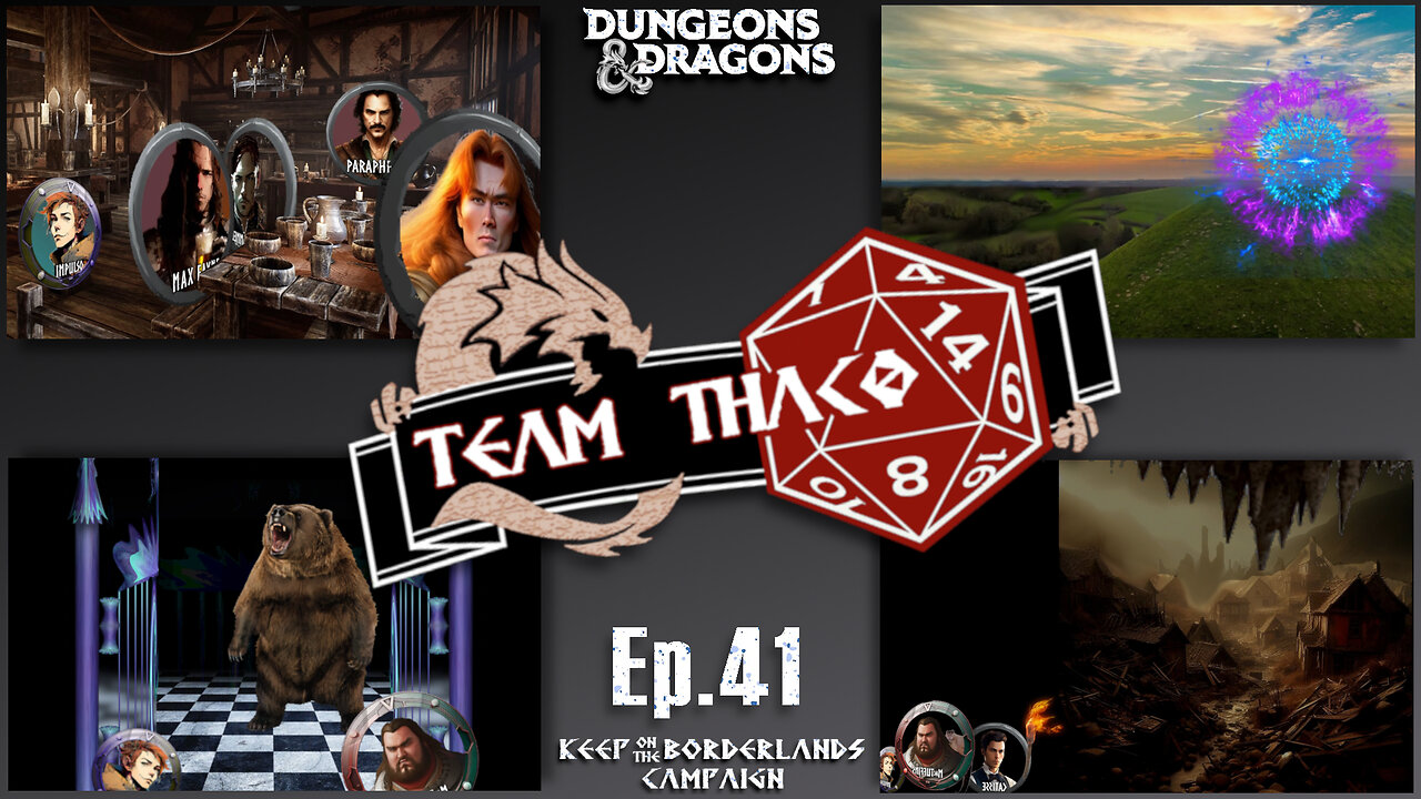 SURVIVORS | D&D w. TeamTHAC0, Ep.41 of KeepOnTheBorderlands campaign