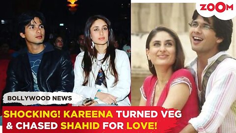 When Kareena Kapoor REVEALED she made the FIRST move on Shahid & turned Vegetarian for Him!