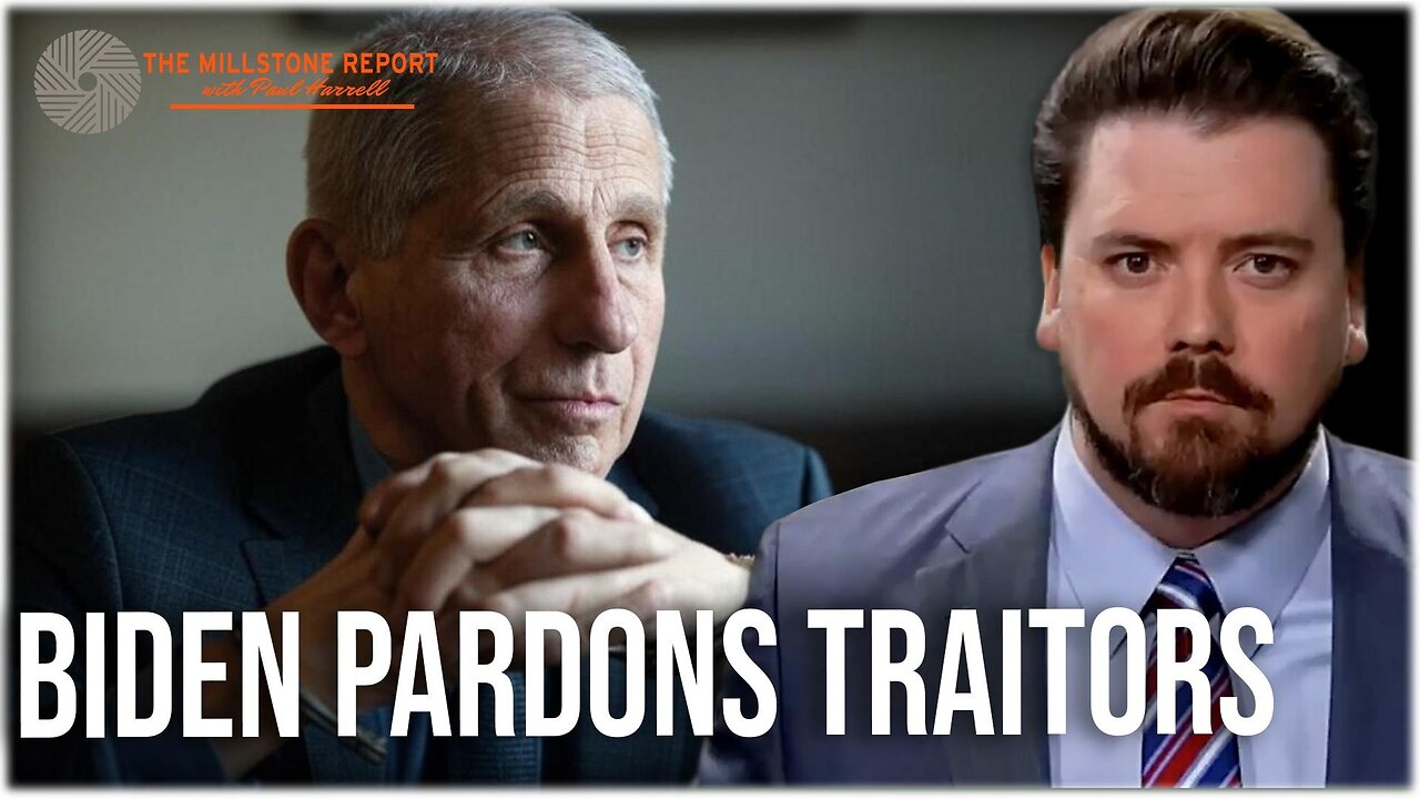 Millstone Report w Paul Harrell: Biden Pardons Traitors, The Right was RIGHT about EVERYTHING