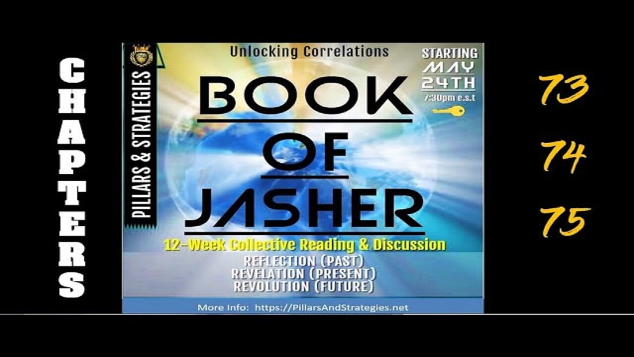 Unlocking KJV Correlations Series: Book of Jasher (Deep Dive) Ethics & Seasonings: (Chapters 73-75)