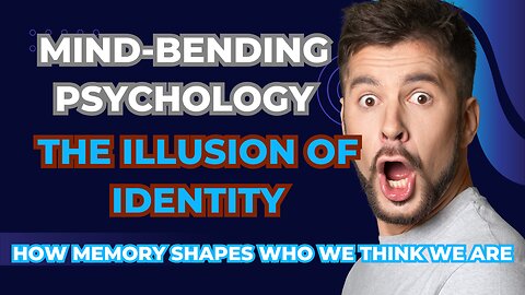 The Haunting Truth About Memory & Identity | Mind-Bending Psychology Explained