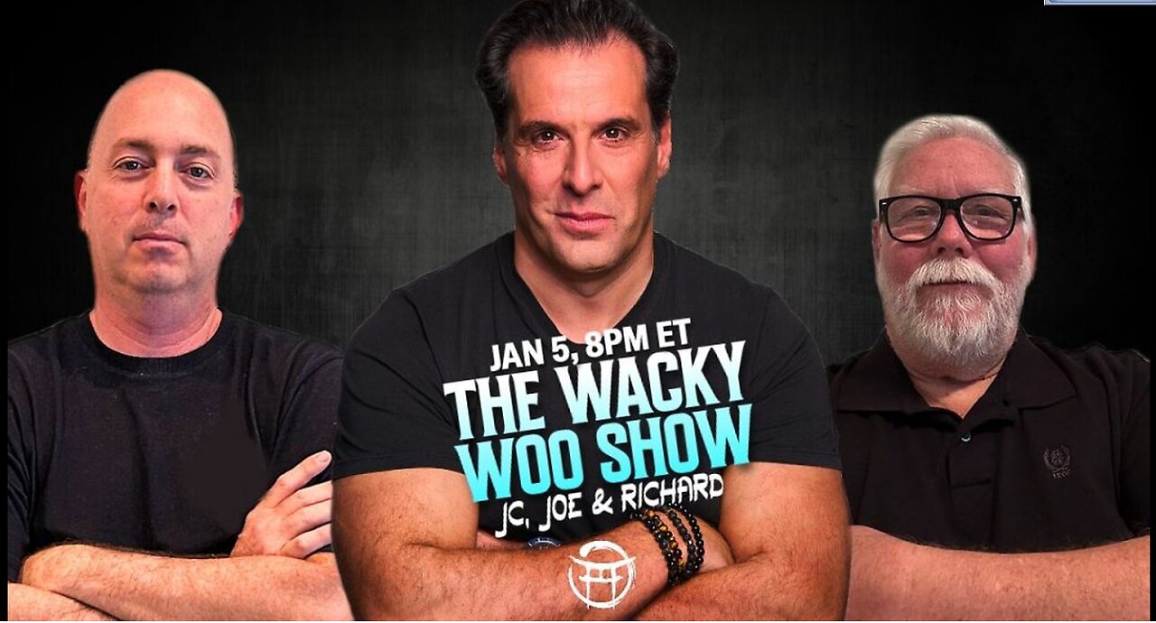 🌀 THE WACKY WOO SHOW with JC, JOE & RICHARD - JAN 5