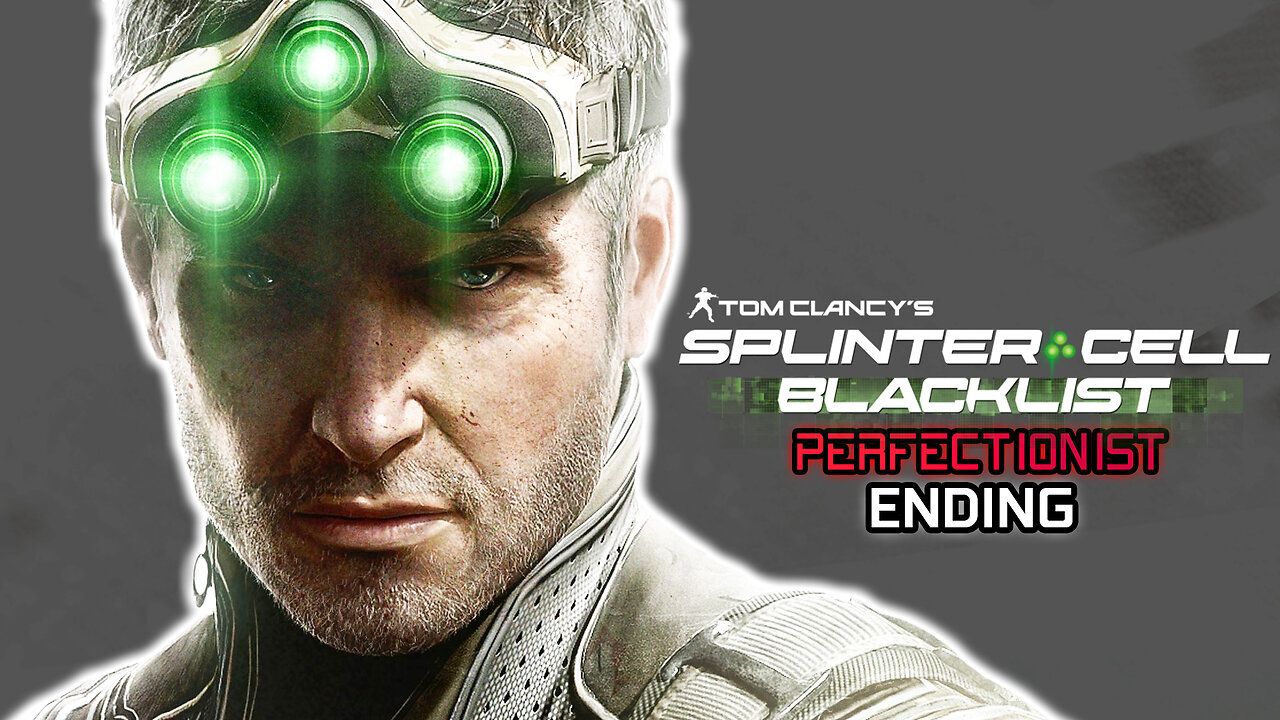 Splinter Cell: Blacklist | PERFECTIONIST - ENDING